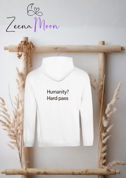 Humanity? Hard Pass Hoodie – Premium Unisex Pullover | Arctic White