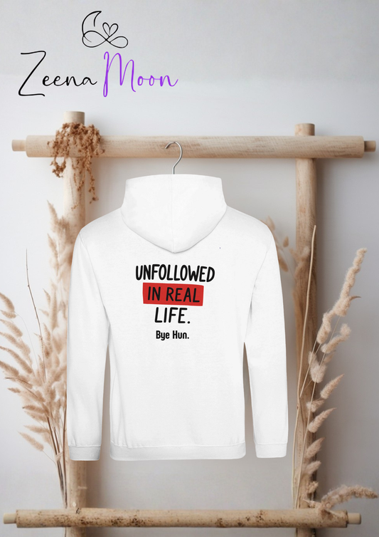Unfollowed in real life. Bye hun. Premium Unisex Pullover Hoodie