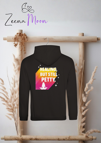 Healing, But Still Petty Premium Unisex Pullover Hoodie