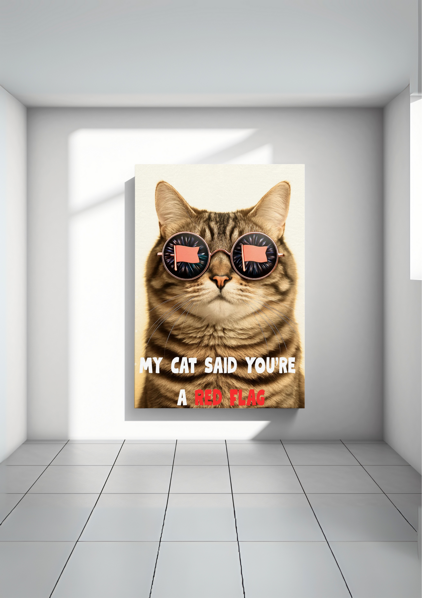 My Cat Said You’re a Red Flag Canvas