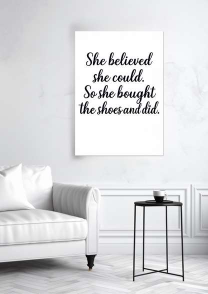 She Believed She Could Fine Art Poster
