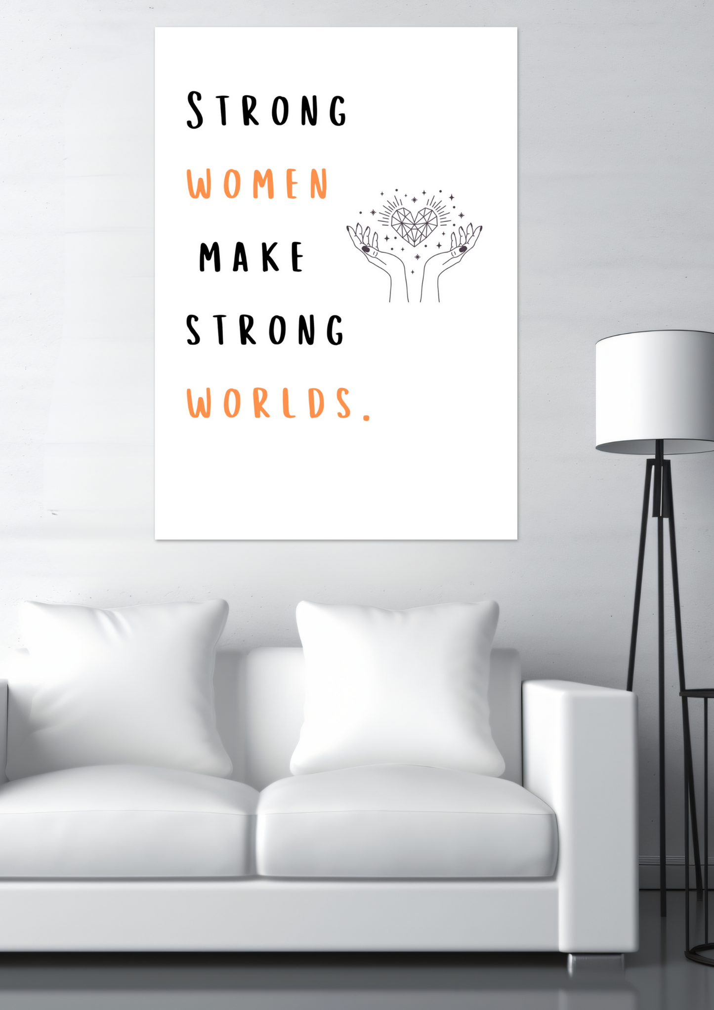 Strong Women Make Strong Worlds Fine Art Poster