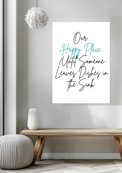 Happy Places Dishes In The Sink Fine Art Poster