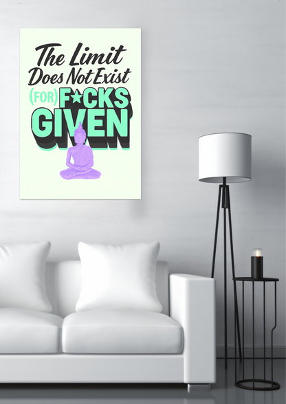 The Limit Does Not Exist (for F*cks Given) Fine Art Poster