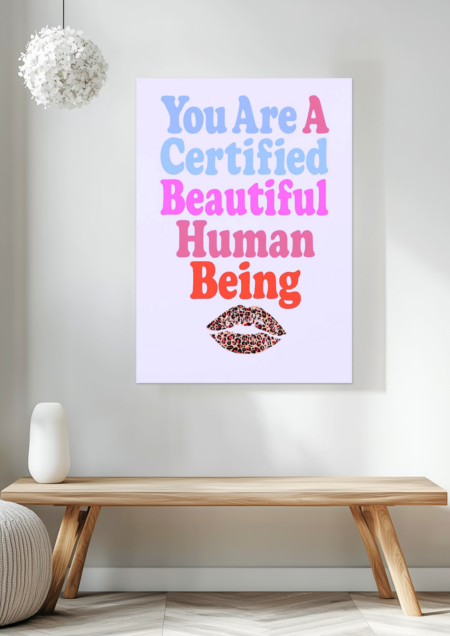 Certified Beautiful Human Being Fine Art Poster