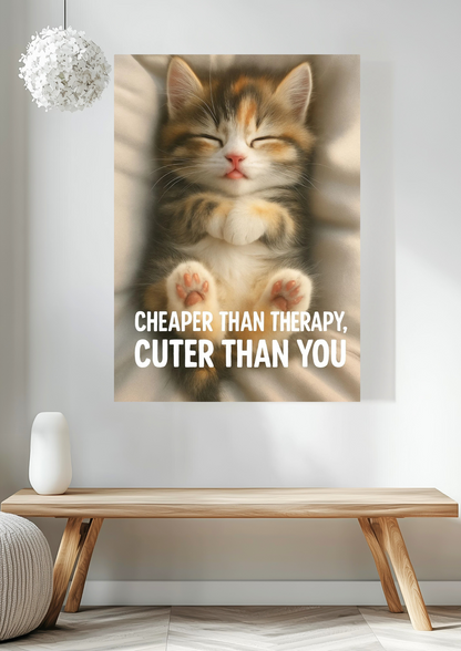 Cheaper Than Therapy Cat Fine Art Poster