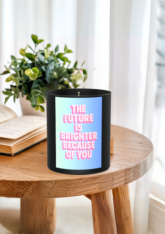 The Future Is Brighter Because Of You 200g Black Candle ‘Dark Noir’