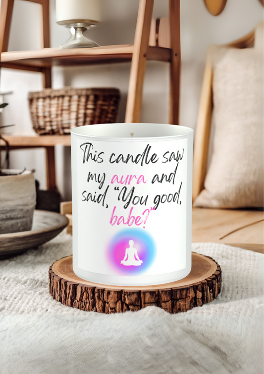 This Candle Saw My Aura and Said: You Good, Babe? 200g White candle ‘Sandy Bay'