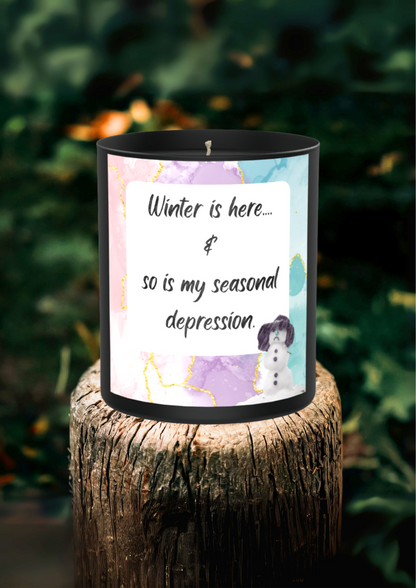Winter Is Here & So Is My Seasonal Depression 200g Black Candle ‘Dark Noir’