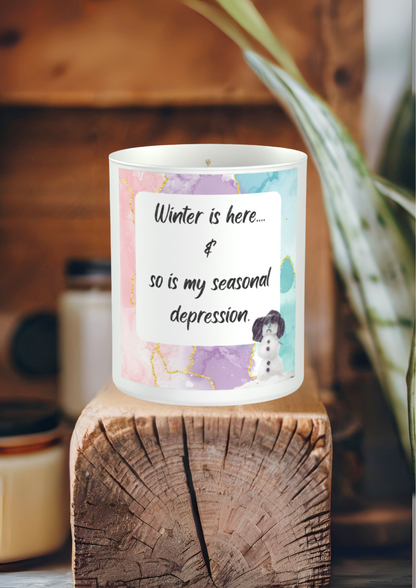 Winter Is Here & So Is My Seasonal Depression 200g White candle ‘Sandy Bay'