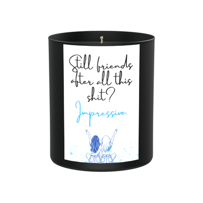 Still Friends After All This....200g Black Candle ‘Dark Noir’