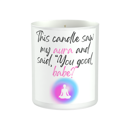 This Candle Saw My Aura and Said: You Good, Babe? 200g White candle ‘Sandy Bay'