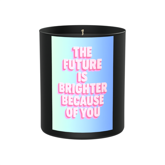 The Future Is Brighter Because Of You 200g Black Candle ‘Dark Noir’