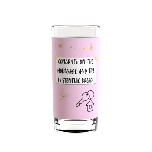 Congrats on the Mortgage Glass | Funny New Home Gift UK